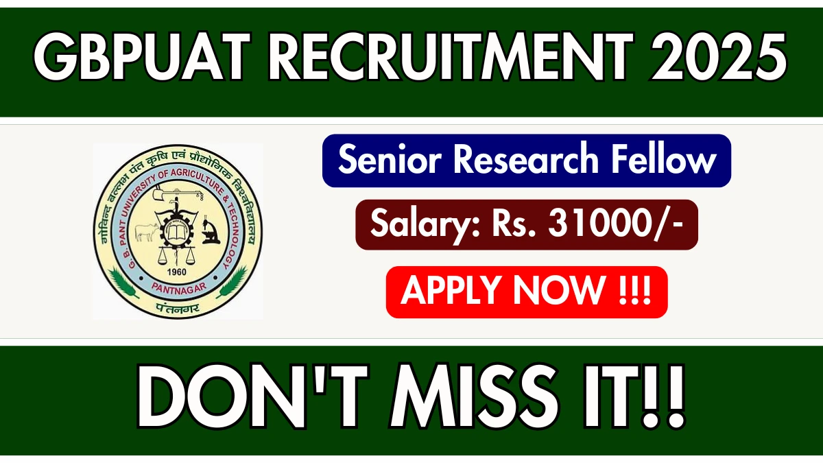 GBPUAT Senior Research Fellow Recruitment 2025 - Apply Offline for 01 Posts