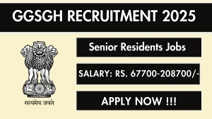 GGSGH Senior Residents Recruitment 2025 – Walk in for 08 Posts