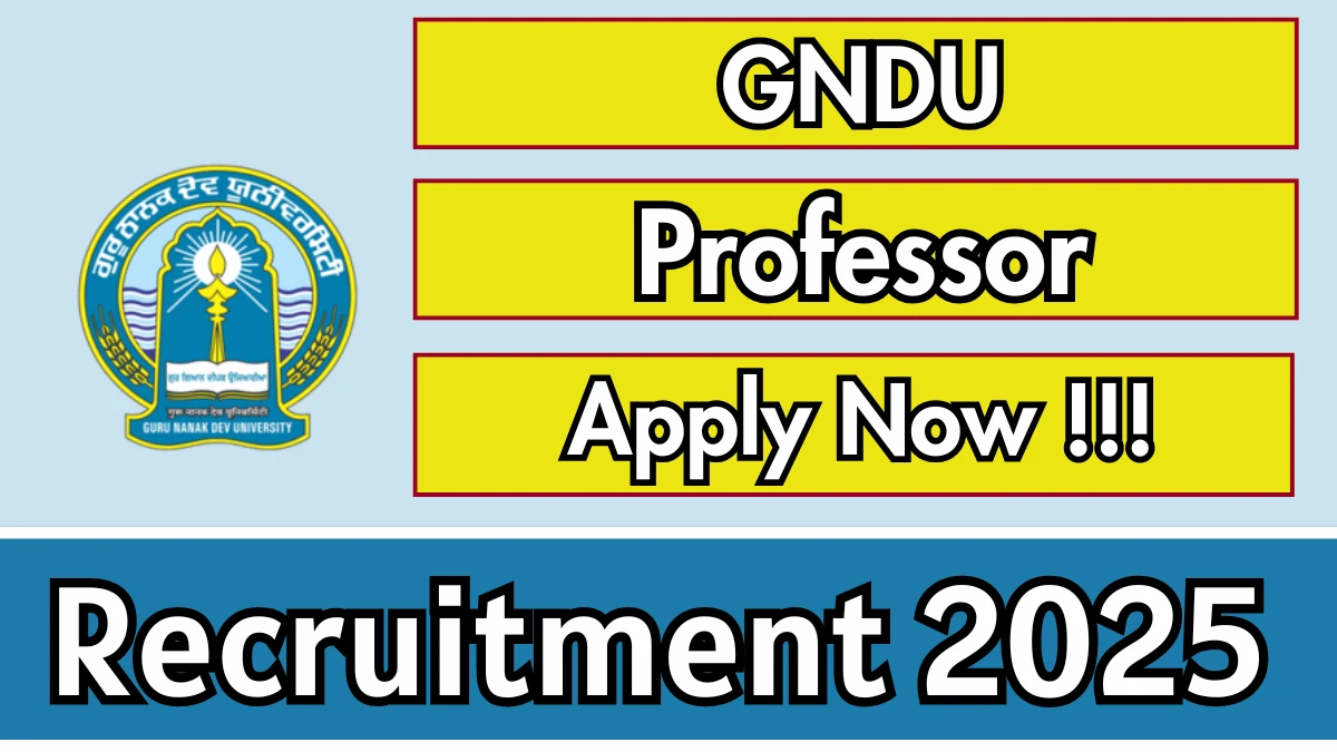 GNDU Professor Recruitment 2025