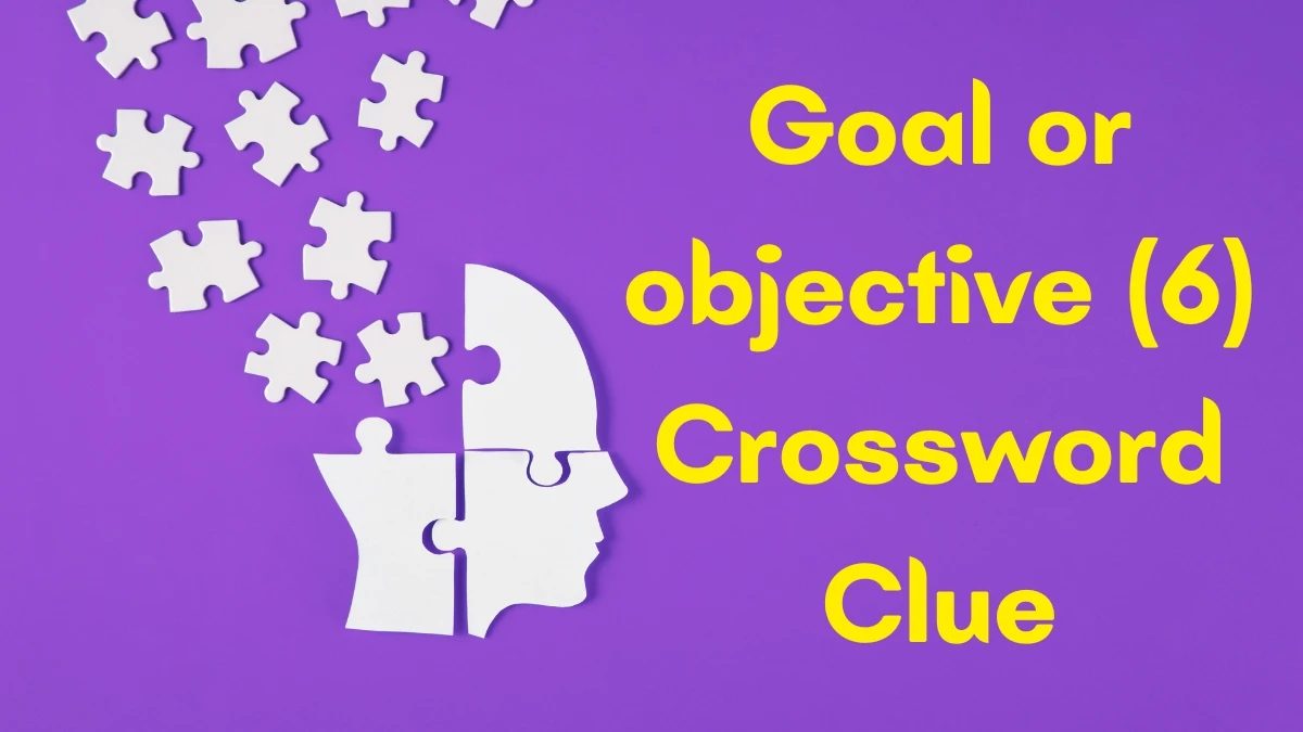 Goal or objective Crossword Clue Irish Daily Mail Quick 6 letters Answer