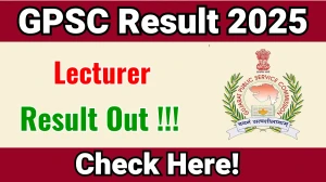 GPSC Lecturer Result 2025 Declared – Check and Download Now