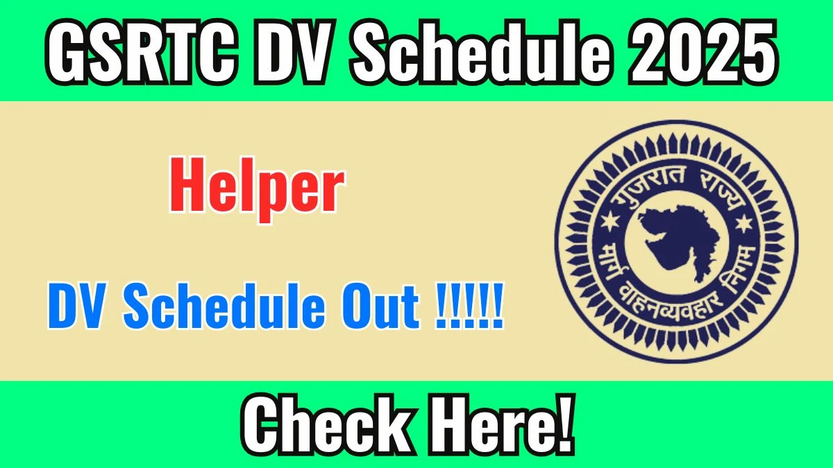 GSRTC Helper DV Schedule 2025 OUT @ gsrtc.in - Check Dates, Required Documents and More