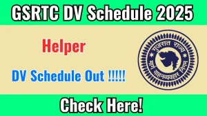 GSRTC Helper DV Schedule 2025 OUT @ gsrtc.in - Check Dates, Required Documents and More GSRTC Helper DV Schedule 2025 OUT @ gsrtc.in - Check Dates, Required Documents and More