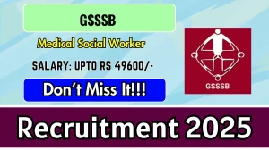 GSSSB Medical Social Worker Recruitment 2025 - Apply Online