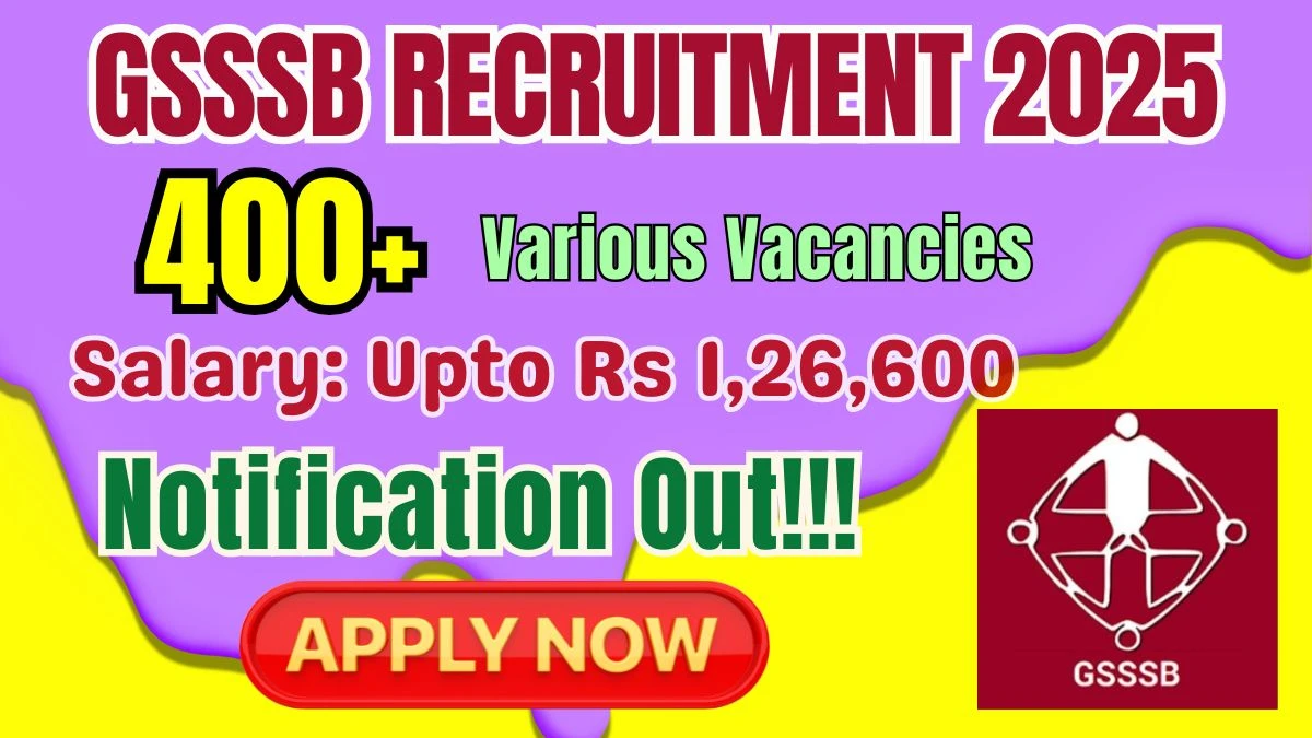 GSSSB Recruitment 2025 - Apply Online for 426 Accountant, Sub Accountant/Sub Auditor and Other Posts