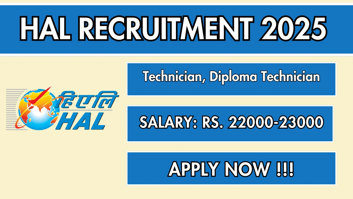 HAL Recruitment 2025 - Apply Offline for 09 Technician, Diploma Technician Posts