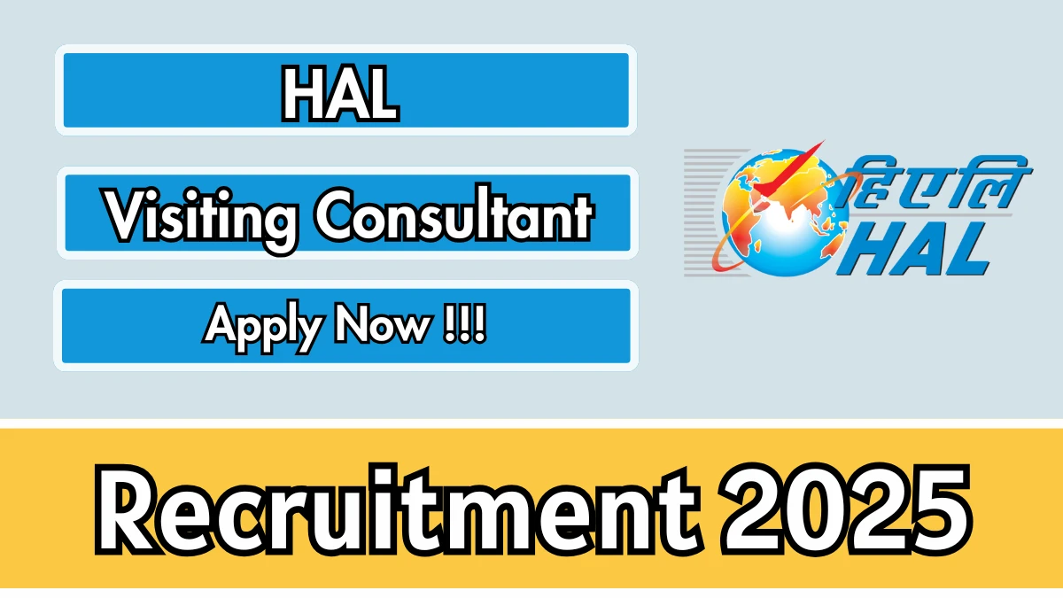 HAL Visiting Consultant Recruitment 2025 - Apply Offline