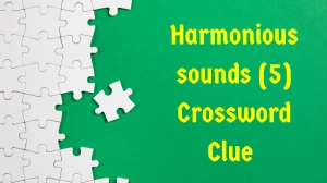 Harmonious sounds Crossword Clue Irish Daily Mail Quick 5 letters Answer