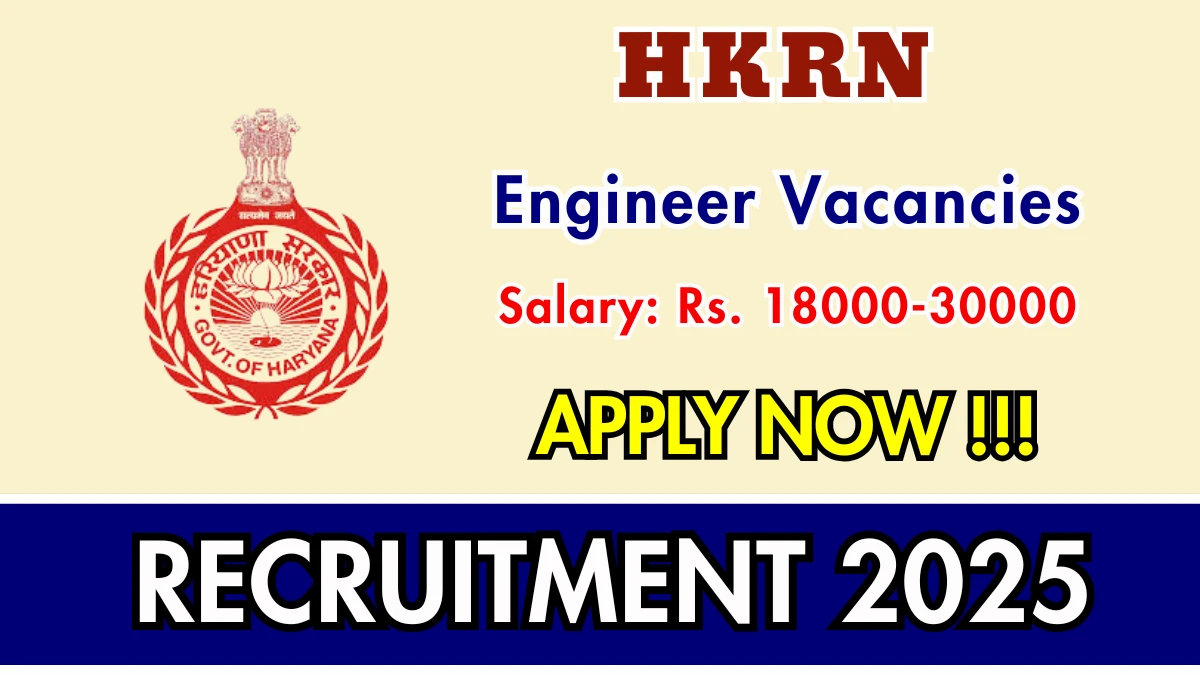 HKRN Engineer Recruitment 2025 - Apply Online