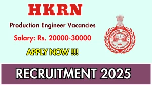 HKRN Production Engineer Recruitment 2025 - Apply Online for 04 Posts HKRN Production Engineer Recruitment 2025 - Apply Online for 04 Posts