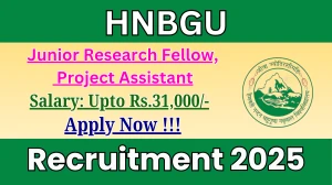 HNBGU Recruitment 2025 - Apply Offline for 03 Junior Research Fellow, Project Assistant Posts