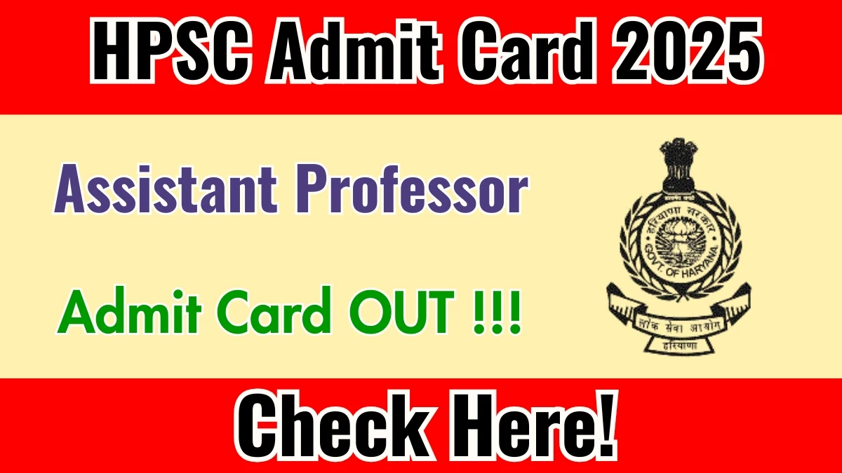HPSC Assistant Professor (English) Admit Card 2025 OUT Download Hall Ticket at hpsc.gov.in