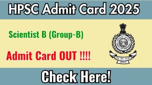 HPSC Scientist B (Group-B) SKT Admit Card 2025 OUT Download Hall Ticket at hpsc.gov.in HPSC Scientist B (Group-B) SKT Admit Card 2025 OUT Download Hall Ticket at hpsc.gov.in