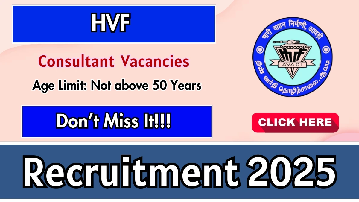 HVF Consultant Recruitment 2025 - Apply Offline for 01 Posts