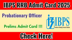 IBPS RRB PO Prelims Admit Card 2025 Release Date – Download Hall Ticket at ibps.in IBPS RRB PO Prelims Admit Card 2025 Release Date – Download Hall Ticket at ibps.in