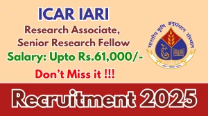 ICAR IARI Recruitment 2025 - Apply Online for 05 Research Associate, Senior Research Fellow Posts