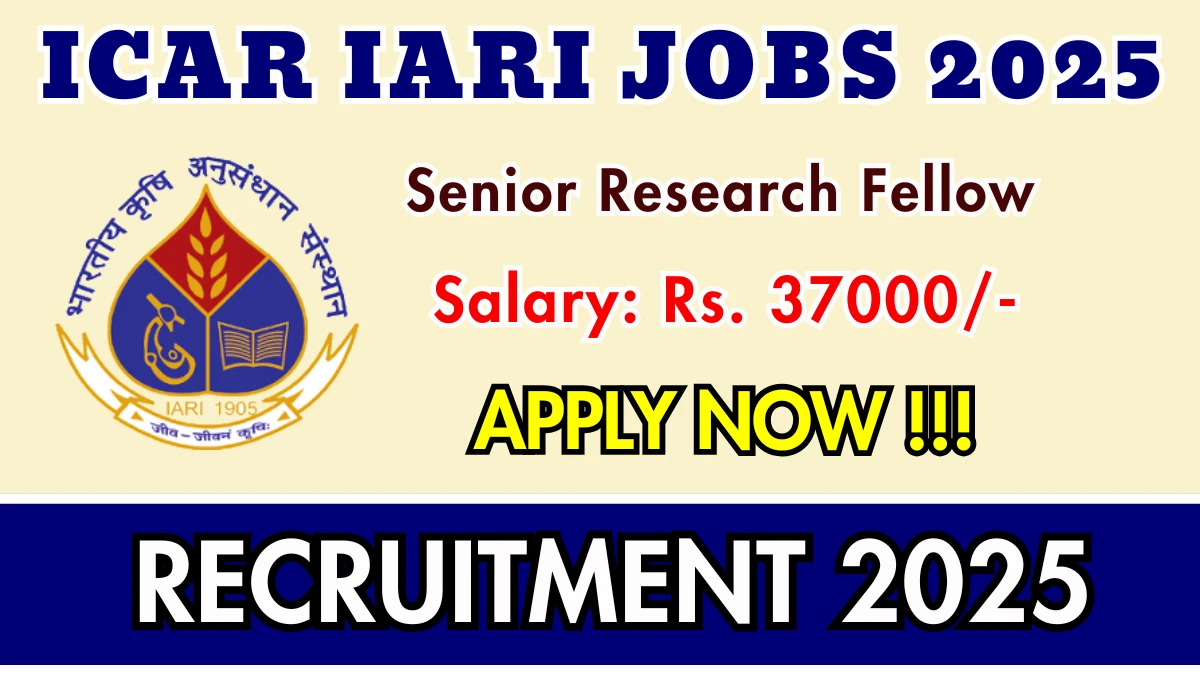 ICAR IARI Senior Research Fellow Recruitment 2025 – Walk in for 01 Posts
