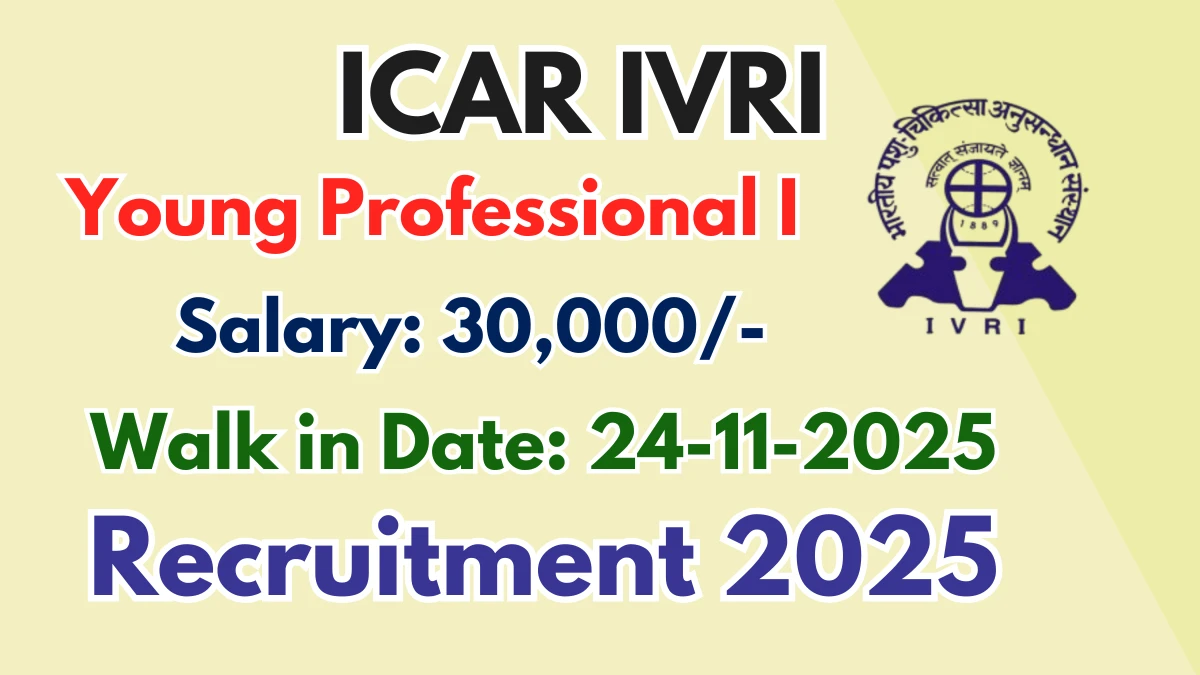 ICAR IVRI Young Professional I Recruitment 2025 – Walk in