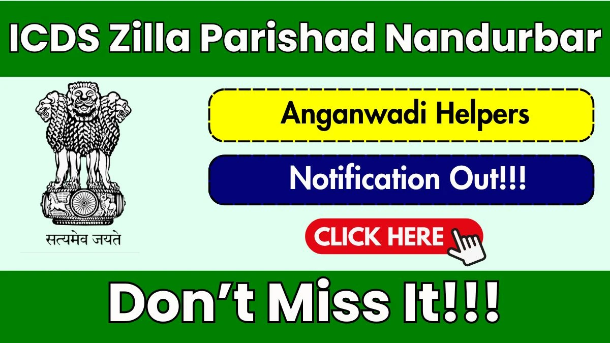 ICDS Zilla Parishad Nandurbar Anganwadi Helpers Recruitment 2025 - Apply Offline