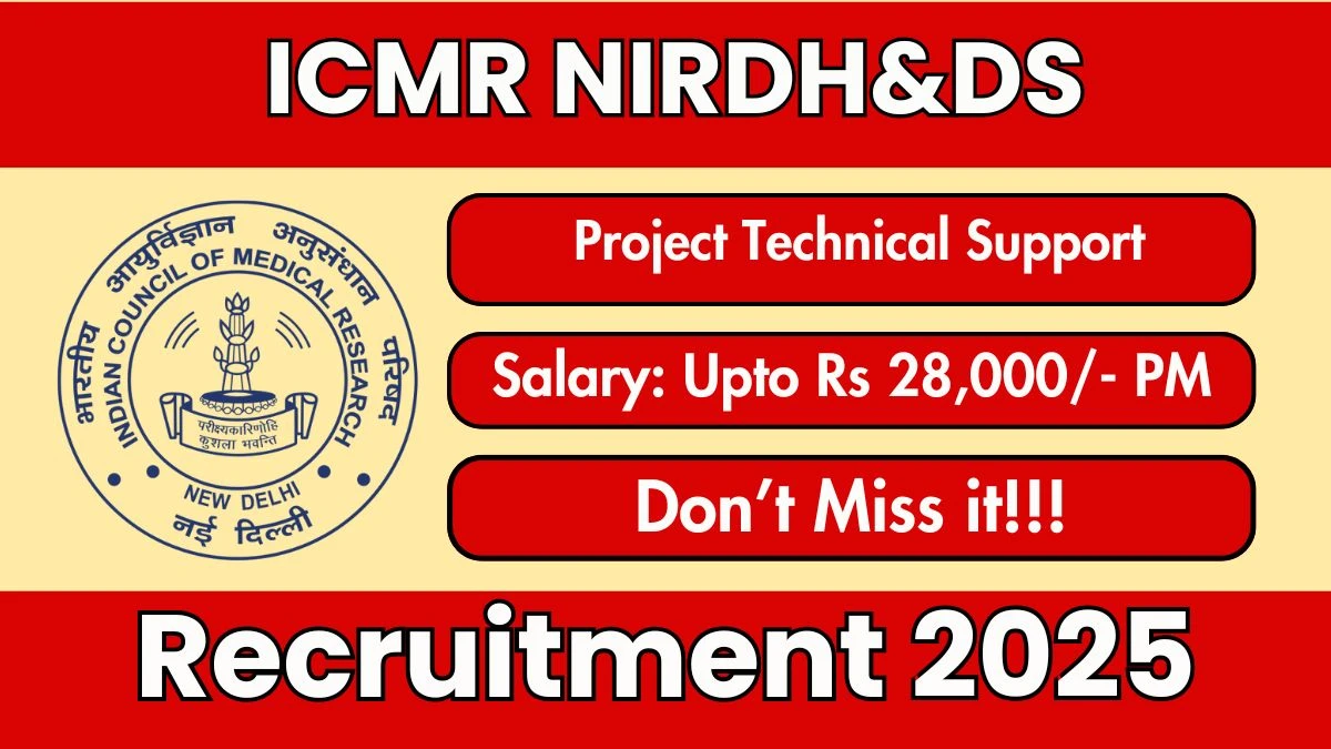 ICMR NIRDH&DS Project Technical Support Recruitment 2025 – Walk in for 05 Posts