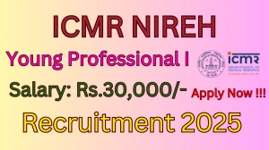 ICMR NIREH Young Professional I Recruitment 2025 - Apply Offlinr