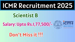ICMR Scientist B Recruitment 2025 - Apply Online for 28 Posts