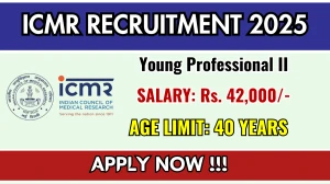 ICMR Young Professional II Recruitment 2025 - Apply Offline for 03 Posts