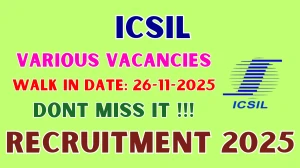 ICSIL Recruitment 2025 – Walk in for 03 Supervisor, Receptionist and More Posts