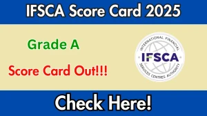 IFSCA Grade A Phase-I Scorecard 2025 Released – Direct Link Here