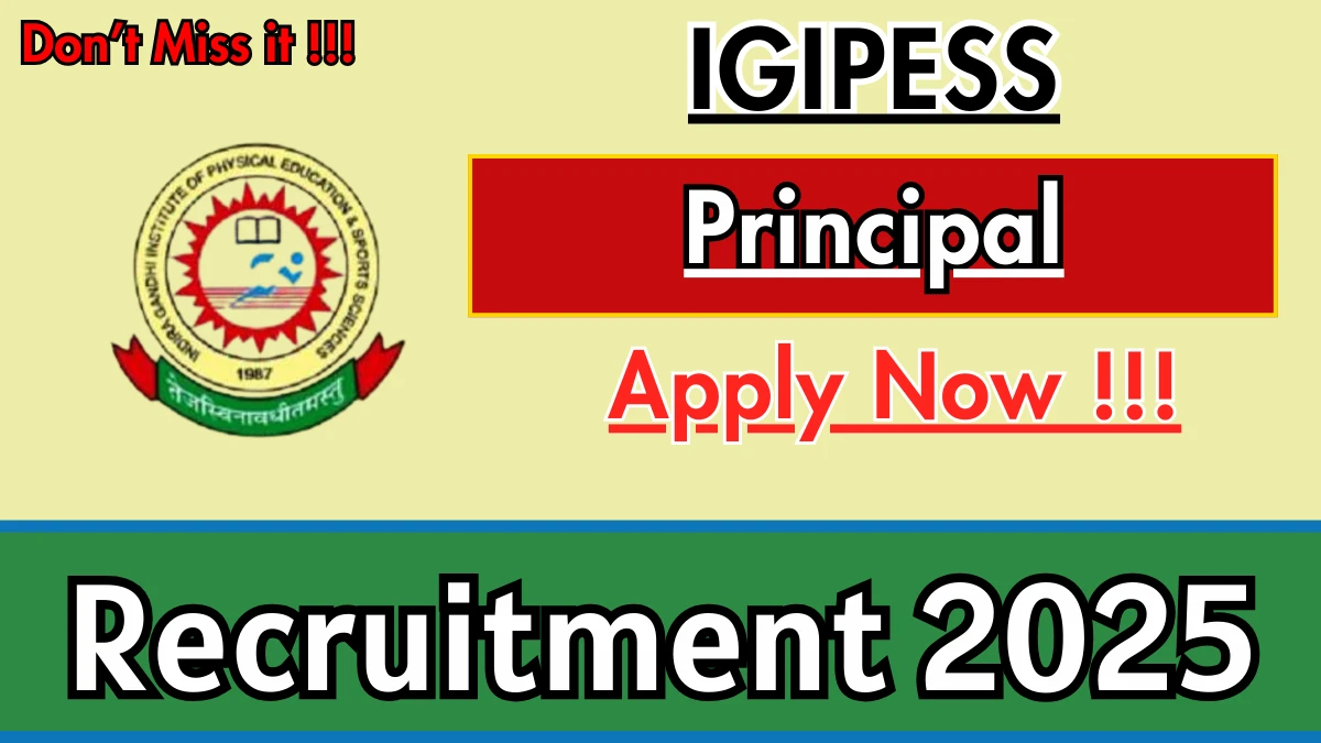 IGIPESS Principal Recruitment 2025 – Apply Online