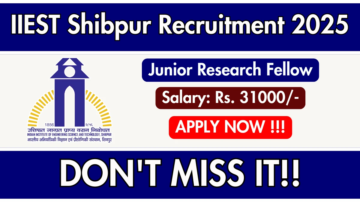 IIEST Shibpur Junior Research Fellow Recruitment 2025 - Apply Online for 01 Posts