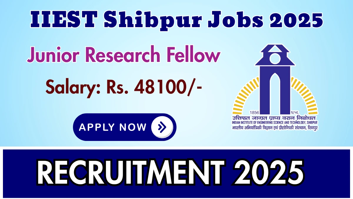 IIEST Shibpur Junior Research Fellow Recruitment 2025 - Apply Online for 01 Posts
