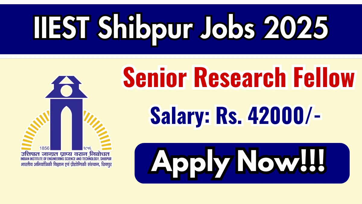 IIEST Shibpur Senior Research Fellow Recruitment 2025 - Apply Online for 01 Posts