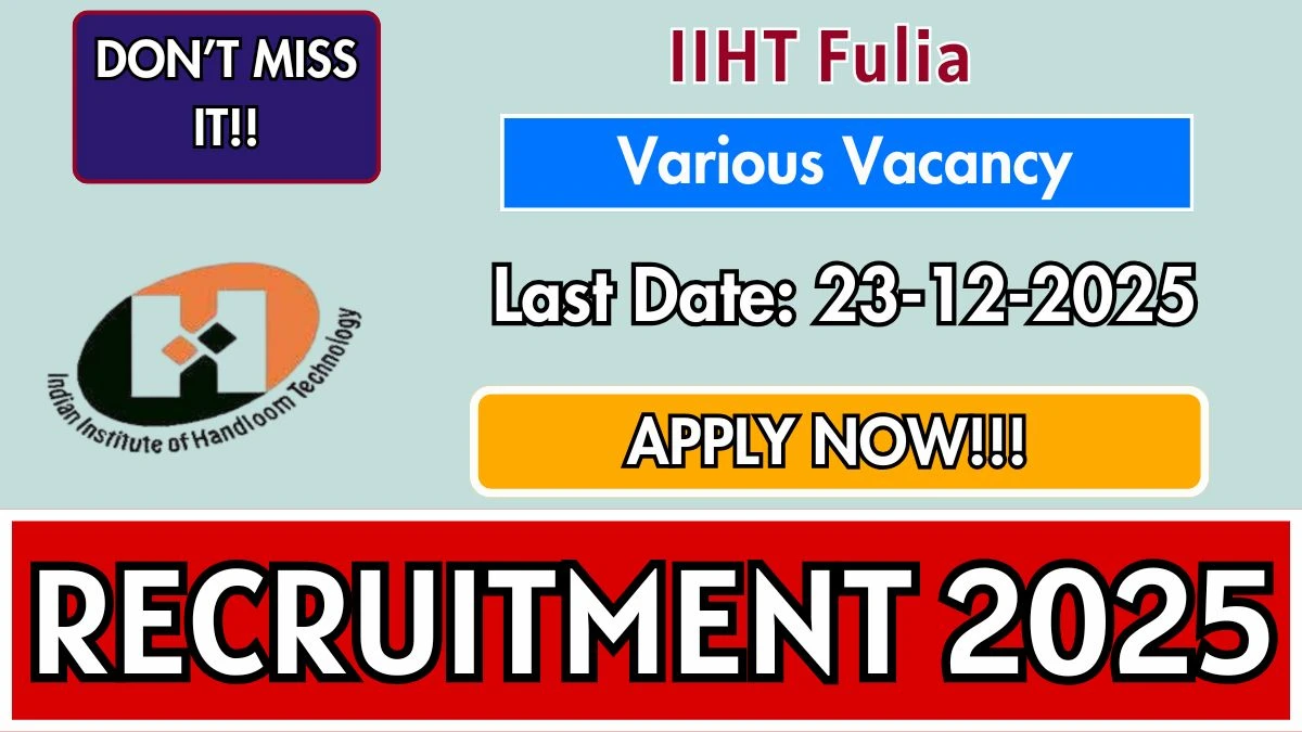 IIHT Fulia Recruitment 2025 - Apply Offline for 5 Lab Attendant, Lab Technician and More Posts