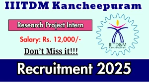 IIITDM Kancheepuram Research Project Intern Recruitment 2025 – Walk in for 01 Posts IIITDM Kancheepuram Research Project Intern Recruitment 2025 – Walk in for 01 Posts