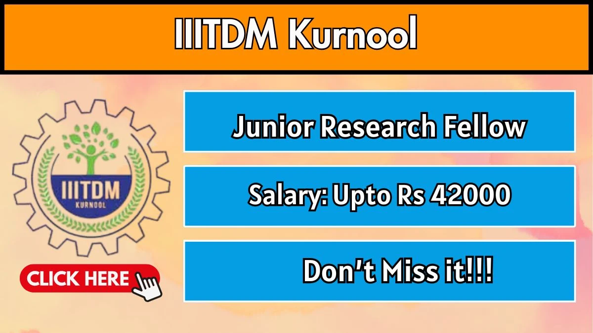 IIITDM Kurnool Junior Research Fellow Recruitment 2025 - Apply Offline