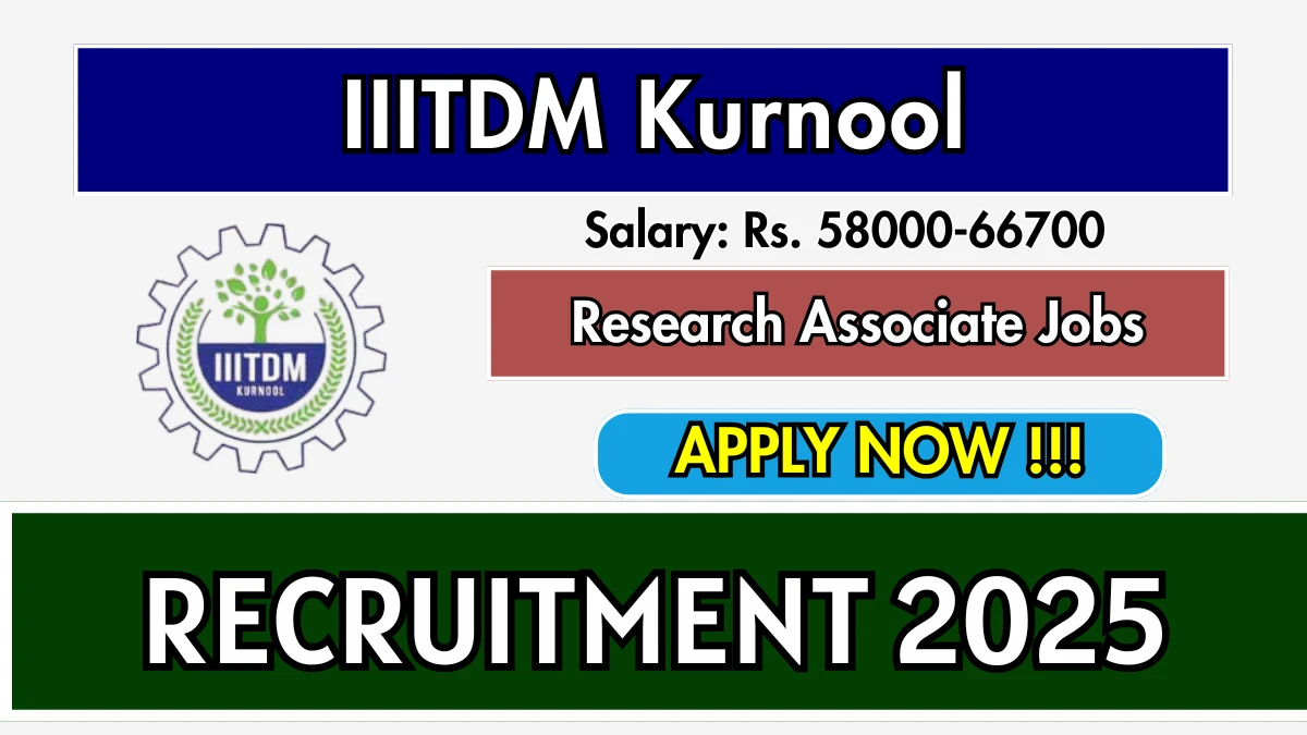 IIITDM Kurnool Research Associate Recruitment 2025 - Apply Online