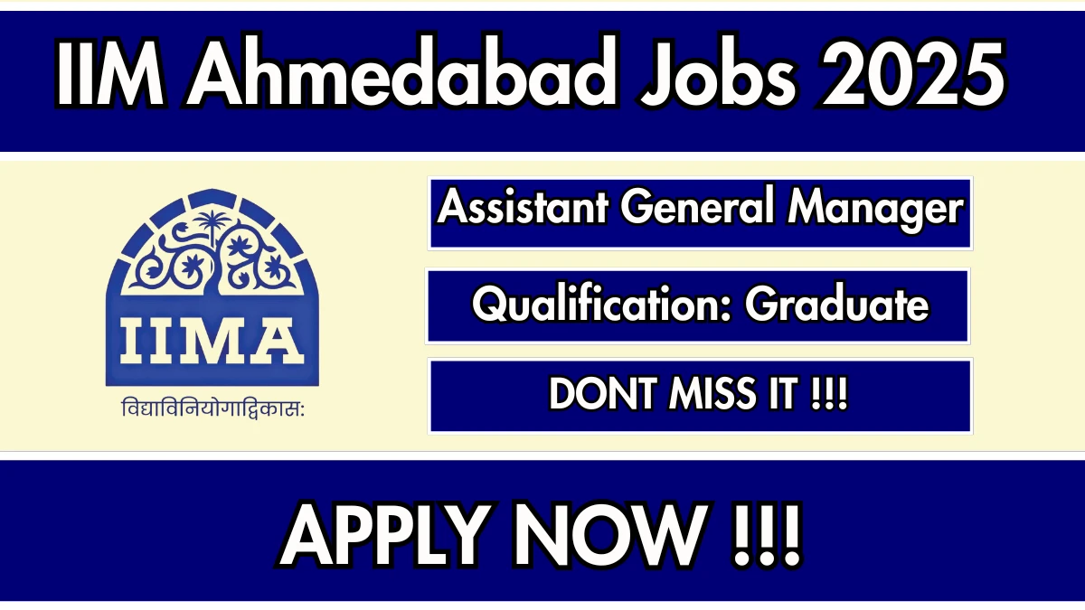 IIM Ahmedabad Assistant General Manager Recruitment 2025 - Apply Online