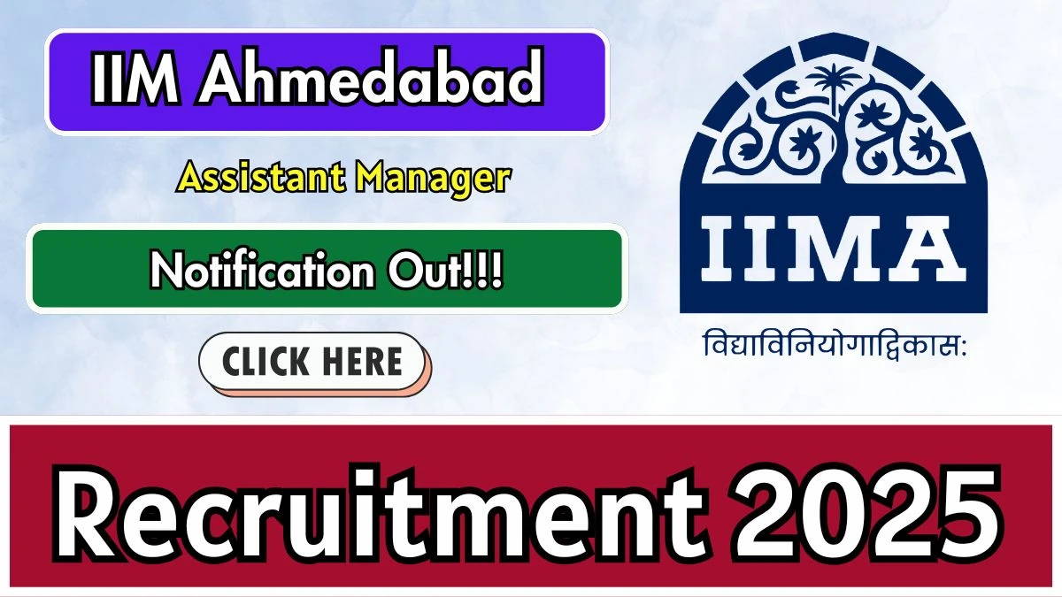 IIM Ahmedabad Assistant Manager Recruitment 2025 – Apply Online