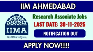 IIM Ahmedabad Research Associate Recruitment 2025 - Apply Offline