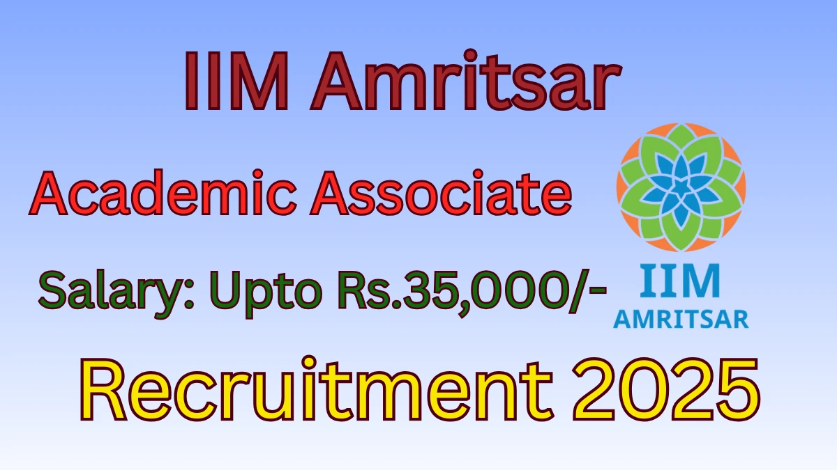 IIM Amritsar Academic Associate Recruitment 2025 - Apply Online