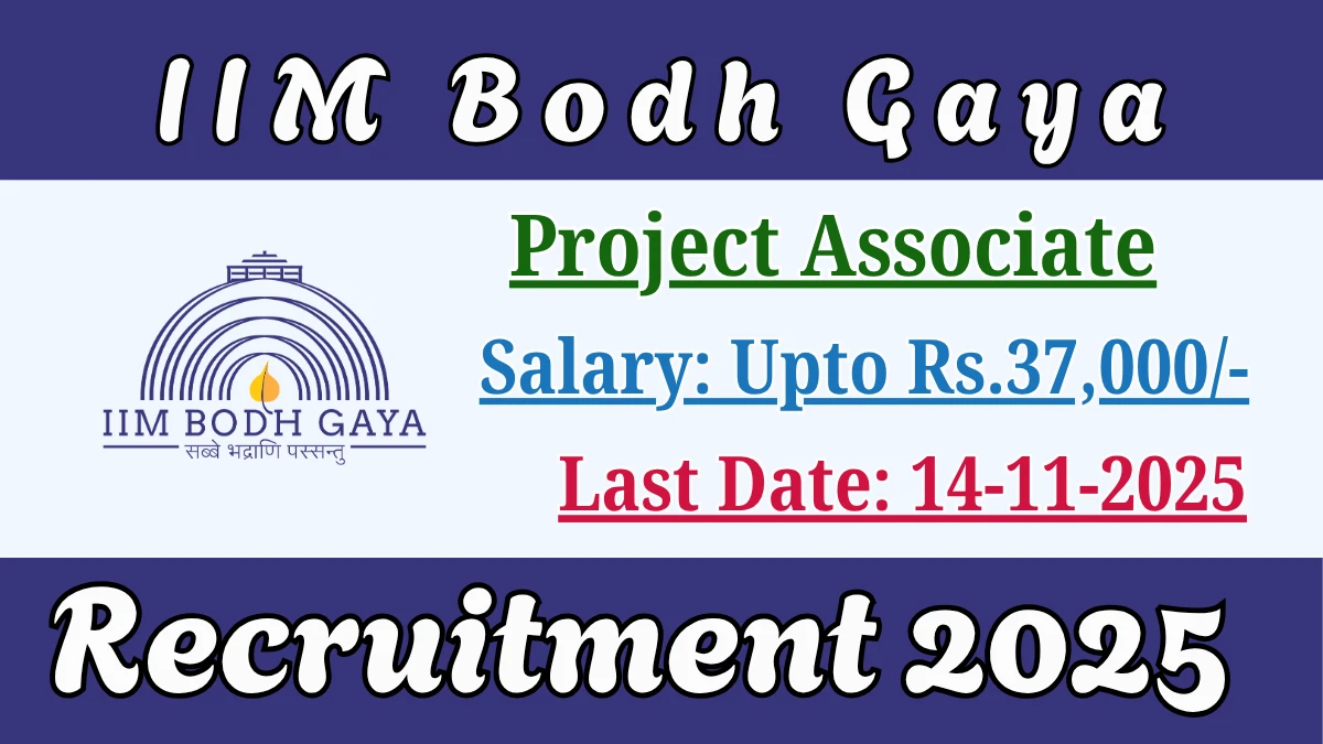 IIM Bodh Gaya Project Associate Recruitment 2025 - Apply Online