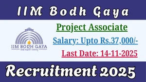 IIM Bodh Gaya Project Associate Recruitment 2025 - Apply Online