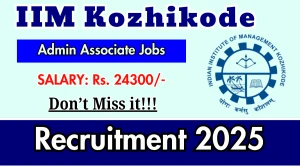 IIM Kozhikode Admin Associate Recruitment 2025 - Apply Online