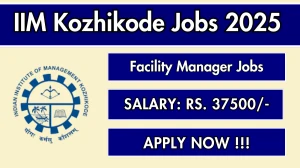 IIM Kozhikode Facility Manager Recruitment 2025 - Apply Online