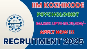 IIM Kozhikode Psychologist Recruitment 2025 - Apply Online