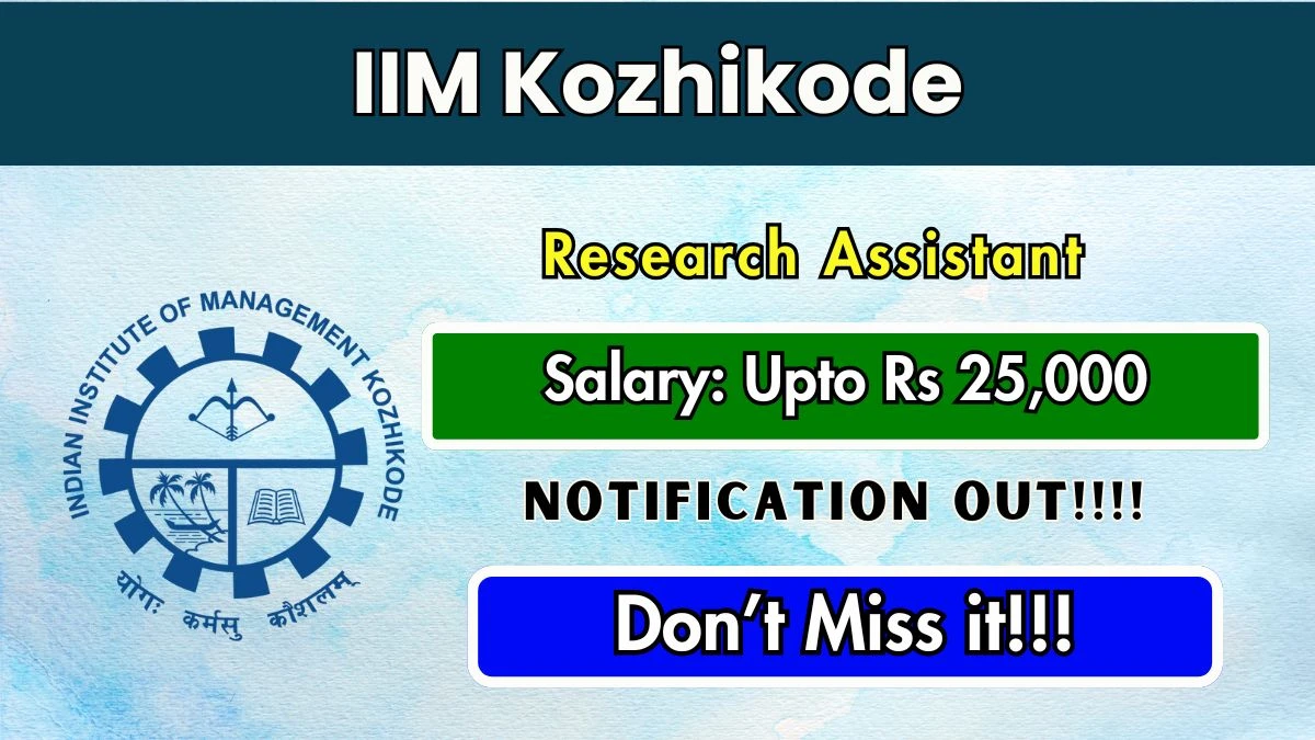 IIM Kozhikode Research Assistant Recruitment 2025 - Apply Online