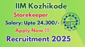 IIM Kozhikode Storekeeper Recruitment 2025 - Apply Online
