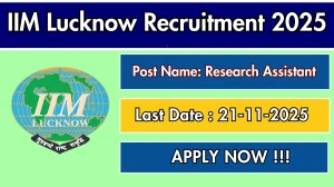 IIM Lucknow Research Assistant Recruitment 2025 - Apply Online for 01 Posts IIM Lucknow Research Assistant Recruitment 2025 - Apply Online for 01 Posts
