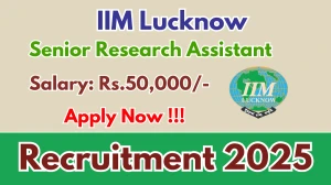 IIM Lucknow Senior Research Assistant Recruitment 2025 – Apply Offline IIM Lucknow Senior Research Assistant Recruitment 2025 – Apply Offline